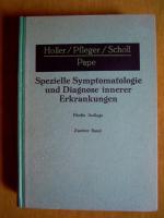 "Spezielle Symptomatologie und Diagnose innerer Erkrankungen in zwei Bänden ..."