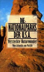 Die Nationalparks der USA - Versteckte Naturwunder