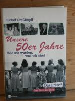 Rudolf Grosskopff: "Die fünfziger Jahre" Rudolf Grosskopff: "Die fünfziger Jahre"
