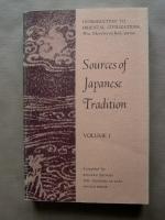 Sources of Japanese Tradition. Volume I. [Introduction to Oriental Civilizations.]