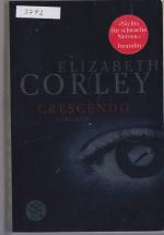 Elizabeth Corley: Crescendo Elizabeth Corley: Crescendo