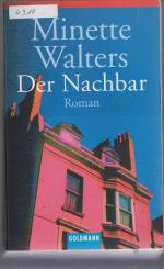 Minette Walters: Der Nachbar