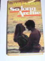 Willi Heinrich: So long Archie