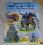 Meine Kinderland Sachgeschichten Band 1  - Ritter - Piraten - Cowboys und Indianer