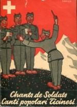 Chants de soldats. Canti popolari Ticinesi, Textbuch.