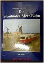 Die Steinhuder-Meer-Bahn. Nebenbahndokumentation ; 22