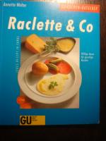Annette Wolter: Raclette & Co
