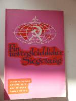 Ein unvergleichlicher Siegeszug - Die Oktoberrevolution 1917 und ihre Auswirkungen auf Frankreich - Der rote Oktober in den Städten und auf dem Lande Spaniens. Softcover