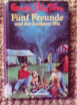 Enid Blyton: Fünf Freunde und der Zauber