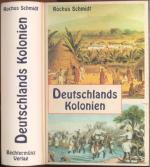 Rochus Schmidt: Deutschlands Kolonien ih