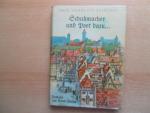 Schuhmacher und Poet dazu - Roman um Hans Sachs