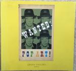 Wanted: Pop Art. Katalog der OPERA Gallery Seoul (fuer Poster geeignet), mit Roy Lichtenstein, Andy Warhol uvm