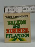 Balkon- und Zimmerpflanzen (Minibuch)