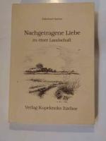 Nachgetragene Liebe zu einer Landschaft   Nr. 729/1500   illustrierte vonKarl Heinz Plehn