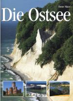 Die Ostsee. Natur, Kultur, Land und Leute. Edition Dörfler Bildbände (Großformat: 30 x 22,5 cm)