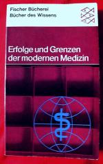 ERFOLGE UND GRENZEN der modernen Medizin (1966)