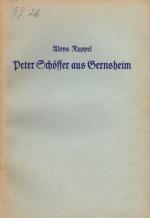 Peter Schöffer aus Gernsheim - Festvortrag zur Hundertjahrfeier der Errichtung des Schöfferdenkmals, gehalten im Rathause zu Gernsheim am 27. September 1936