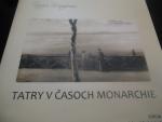 Tatry V Casoch Monarchie