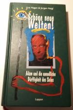Hagen, Uve; Heigl, Jürgen: Schöne neue W Hagen, Uve; Heigl, Jürgen: Schöne neue W