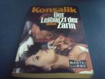 Konsalik, Heinz G: Der Leibarzt der Zari Konsalik, Heinz G: Der Leibarzt der Zari