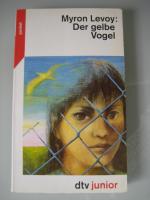 Myron Levoy: Der gelbe Vogel. ( Tb) Myron Levoy: Der gelbe Vogel. ( Tb)