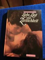 Liebe, Lust und Zärtlichkeit