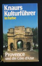 Knaurs Kulturführer in Farbe - Provence und die Côte d'Azur