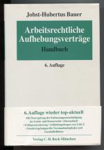 Jobst-Hubertus Bauer: Arbeitsrechtliche 