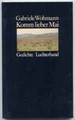 Gabriele Wohmann: Komm lieber Mai