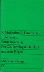 Entstalinisierung. Der XX. Parteitag der KPdSU und seine Folgen