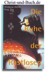 Wolfgang Bühne: Die Ruhe der Rastlosen