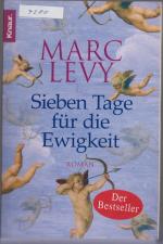 Marc Levy: Sieben Tage für die Ewigkeit