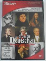 Die großen Deutschen - Martin Luther, Goethe, Schiller, Gutenberg, Kästner, Carl Zeiss, Albert Einstein, Robert Koch