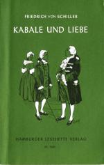 Schiller, Friedrich von: Kabale und Lieb Schiller, Friedrich von: Kabale und Lieb