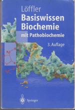 Basiswissen Biochemie mit Pathobiochemie