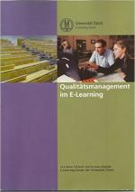 Qualitätsmanagement im E-Learning - Projekt-Reporting, Selbstevaluation und strategisches Controlling bei Entwicklung und  Einsatz multimedialer Lehr- und  Lerntechnologien an der Universität Zürich