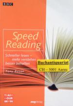 Speed Reading - Schneller lesen - mehr verstehen - besser behalten