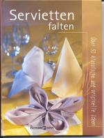 Sylvia Winnewisser: Servietten falten