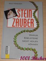 Steinzauber -- Warum Edelsteine nicht heilen können