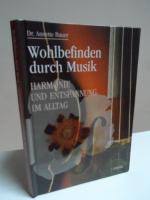 Wohlbefinden durch Musik. Harmonie und Entspannung im Alltag. Ohne CDs