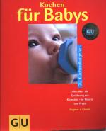 Dagmar von Cramm: Kochen für Babys Dagmar von Cramm: Kochen für Babys
