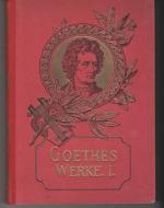 Goethe, Johann Wolfgang: Goethes Werke i Goethe, Johann Wolfgang: Goethes Werke i