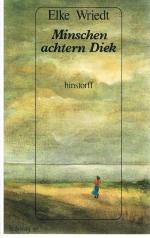 Elke Wriedt: Minschen achtern Diek