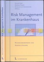 Risk Management im Krankenhaus: Risiken begrenzen und Kosten steuern