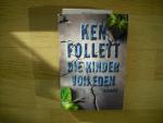 Ken Follett: Die Kinder von Eden