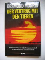 Desmond Morris: Der Vertrag mit den Tier Desmond Morris: Der Vertrag mit den Tier