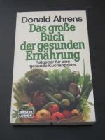 "Das grosse Buch der gesunden Ernährung" ratgeber für eine gesunde küchenpraxis