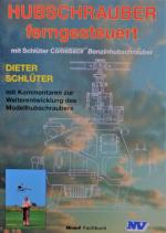 Hubschrauber ferngesteuert - Mit Schlüter-Comeback Benzinhubschrauber und Kommentaren zur Weiterentwicklung