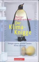 Rainer Grießhammer: Der Klima-Knigge Rainer Grießhammer: Der Klima-Knigge