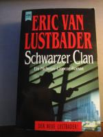 Lustbader, Eric van: Schwarzer Clan Ein 